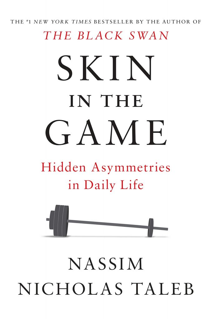 Skin in the Game - Nassim Taleb